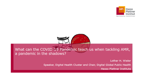Preventive measures for AMR: COVID-19 lessons and the role of research, Professor Lothar Wieler