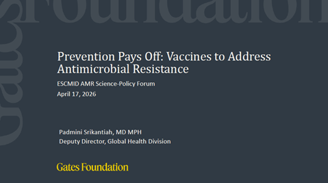 Session 2: Prevention Pays Off Vaccines to Address Antimicrobial Resistance